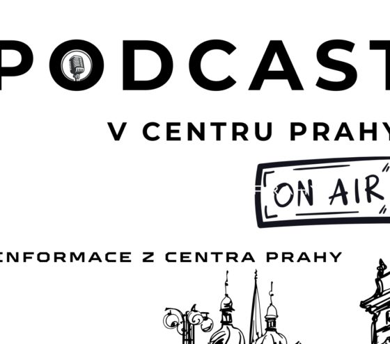 Nový podcast V centru Prahy: Objevte to nejzajímavější ze srdce metropole!