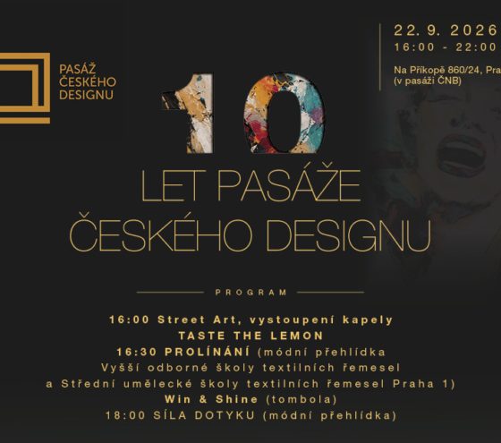 10 let Pasáže českého designu: Oslava plná designu, umění a módy