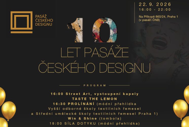10 let Pasáže českého designu: Oslava plná designu, umění a módy